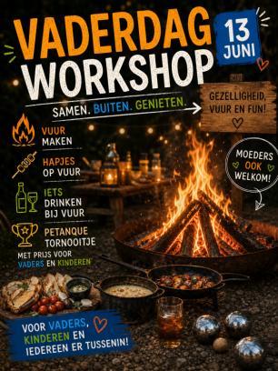 Vaderdagspecial: Vuur maken, Hapjes op het vuur & Petanque
